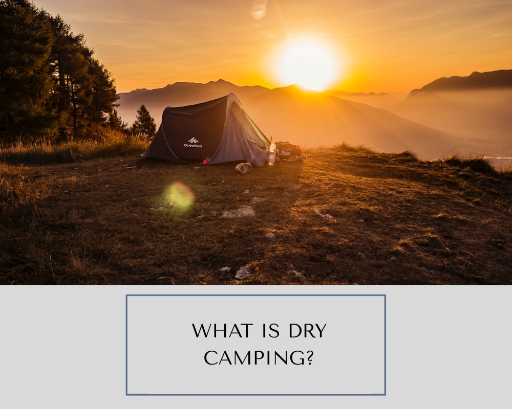 What is Dry Camping?